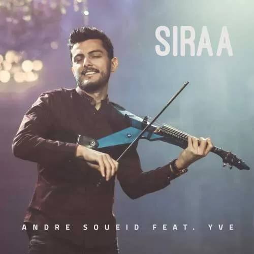 SIRAA - Andre Soueid feat. Yves Younes