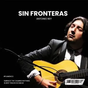 Antonio Rey - Sin Fronteras