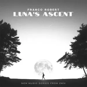 Luna's Ascent - Franco Robert