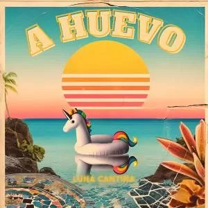 Luna Cantina - A Huevo