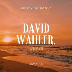 Antiquus - David Wahler